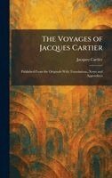 Jacques Cartier - Voyages of Jacques Cartier, Inbunden