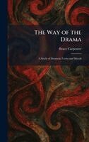 Bruce Carpenter - Way of the Drama, Inbunden
