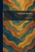 Waldo Frank - Virgin Spain, Häftad