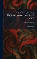 Way of the World and Love for Love