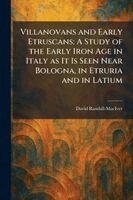 David Randall-Maciver - Villanovans and Early Etruscans, Häftad