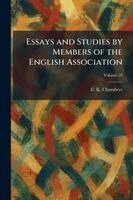 E K Chambers - Essays and Studies by Members of the English Association, Häftad