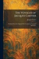 Jacques Cartier - Voyages of Jacques Cartier, Häftad