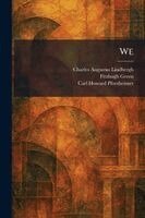 Charles Augustus Lindbergh, Fitzhugh Green, Carl Howard Pforzheimer - We, Häftad