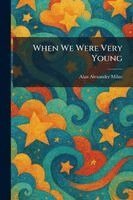 A A Milne - When We Were Very Young, Häftad