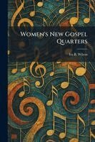 Ira B Wilson - Women's New Gospel Quarters, Häftad