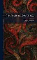 Albert Feuillerat - Yale Shakespeare, Inbunden
