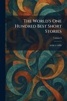 Irvin S Cobb - World's One Hundred Best Short Stories, Häftad
