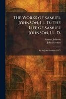 Samuel Johnson, John Hawkins - Works of Samuel Johnson, Ll. D., Häftad