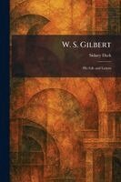 Sidney Dark - W. S. Gilbert, Häftad