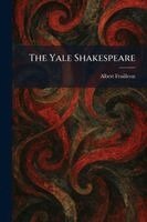 Albert Feuillerat - Yale Shakespeare, Häftad