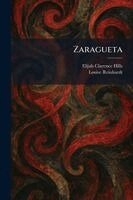 Elijah Clarence Hills, Louise Reinhardt - Zaragueta, Häftad