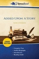 Nephi Anderson - Added Upon, Häftad