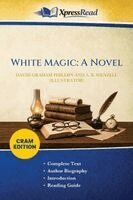 David Graham Phillips, A B (Albert Beck) Wenzell - White Magic, Häftad