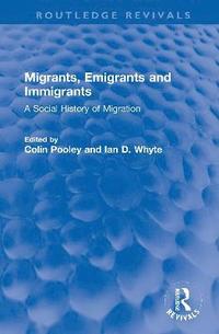 bokomslag Migrants, Emigrants and Immigrants