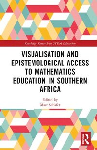 bokomslag Visualisation and Epistemological Access to Mathematics Education in Southern Africa