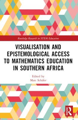 bokomslag Visualisation and Epistemological Access to Mathematics Education in Southern Africa