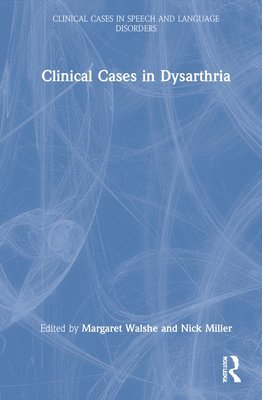 bokomslag Clinical Cases in Dysarthria