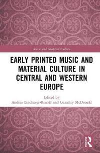 bokomslag Early Printed Music and Material Culture in Central and Western Europe