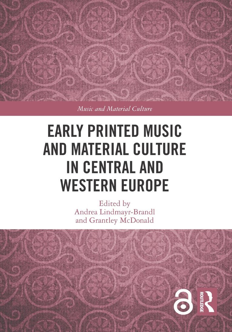 Early Printed Music and Material Culture in Central and Western Europe 1