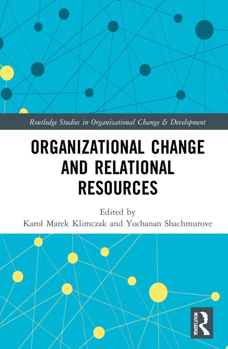 Organizational Change and Relational Resources 1