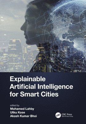 bokomslag Explainable Artificial Intelligence for Smart Cities