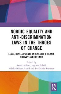 bokomslag Nordic Equality and Anti-Discrimination Laws in the Throes of Change