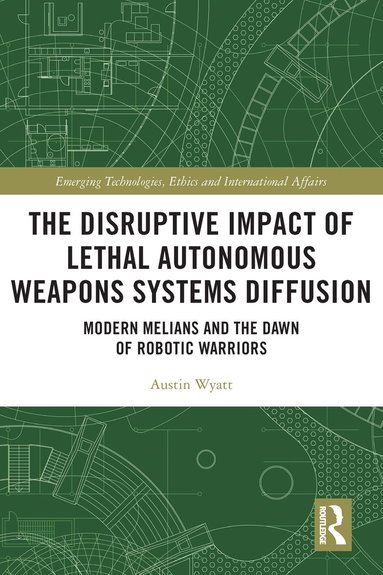 bokomslag Disruptive Impact of Lethal Autonomous Weapons Systems Diffusion