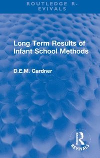 bokomslag Long Term Results of Infant School Methods