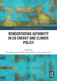 bokomslag Renegotiating Authority in EU Energy and Climate Policy