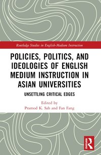 bokomslag Policies, Politics, and Ideologies of English-Medium Instruction in Asian Universities