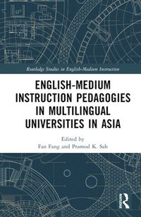 bokomslag English-Medium Instruction Pedagogies in Multilingual Universities in Asia