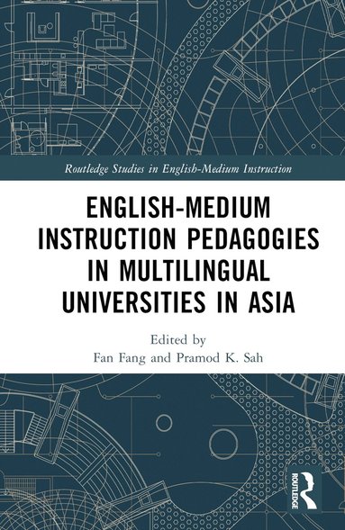 bokomslag English-Medium Instruction Pedagogies in Multilingual Universities in Asia