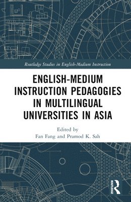 English-Medium Instruction Pedagogies in Multilingual Universities in Asia 1