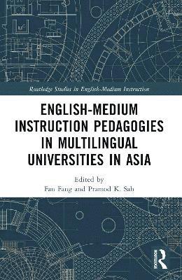 bokomslag English-Medium Instruction Pedagogies in Multilingual Universities in Asia