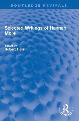 Robert Hole - Selected Writings of Hannah More, Häftad