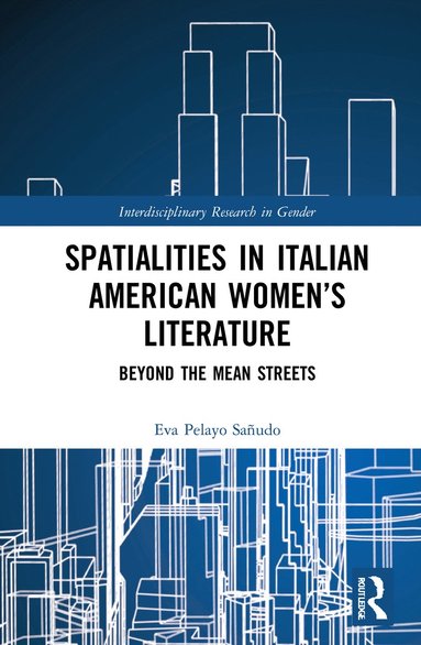 bokomslag Spatialities in Italian American Womens Literature