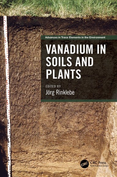 Jörg Rinklebe - Vanadium in Soils and Plants, Inbunden