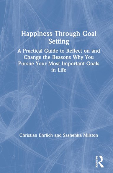 bokomslag Happiness Through Goal Setting