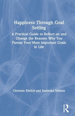 Happiness Through Goal Setting 1