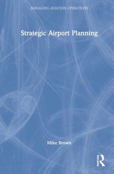 bokomslag Strategic Airport Planning