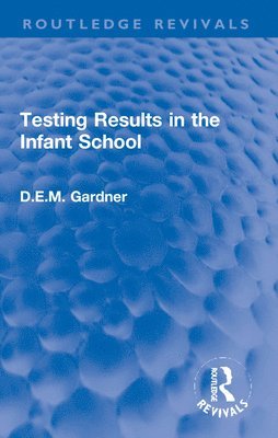 bokomslag Testing Results in the Infant School