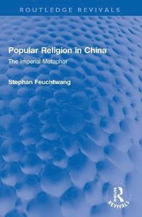 bokomslag Popular Religion in China