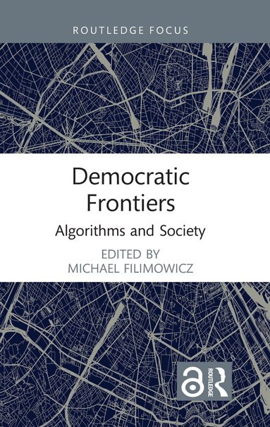 Michael Filimowicz - Democratic Frontiers, Inbunden