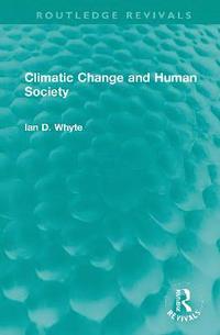 bokomslag Climatic Change and Human Society