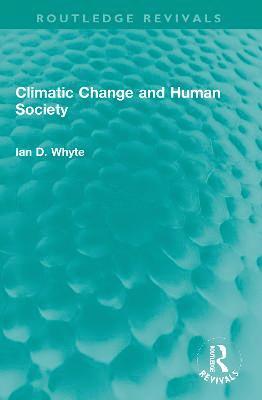 bokomslag Climatic Change and Human Society