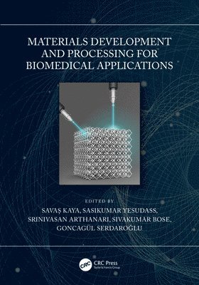 Materials Development and Processing for Biomedical Applications 1