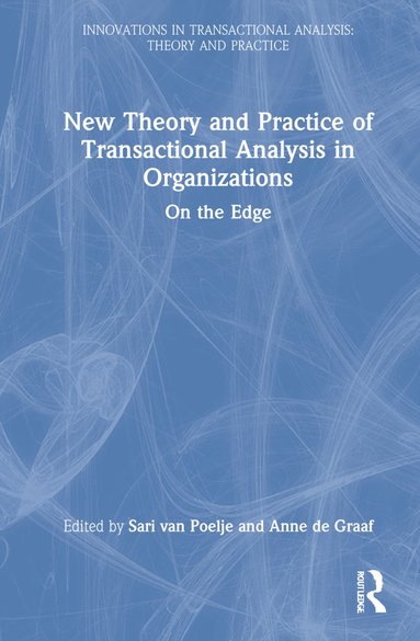 bokomslag New Theory and Practice of Transactional Analysis in Organizations