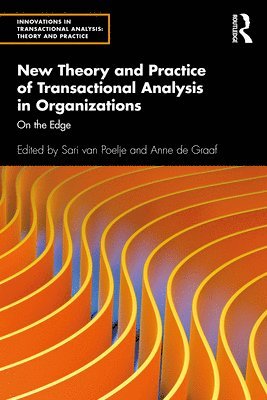 New Theory and Practice of Transactional Analysis in Organizations 1