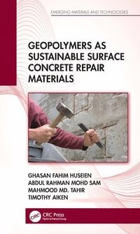 bokomslag Geopolymers as Sustainable Surface Concrete Repair Materials
